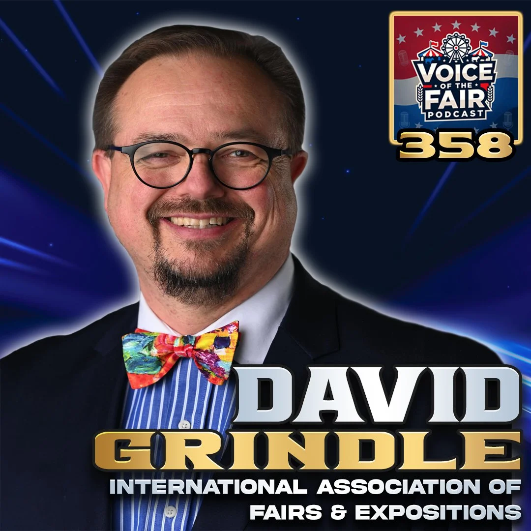 Voice of the Fair 358 - David Grindle, IAFE