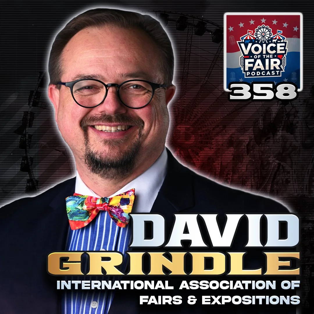 Voice of the Fair 358 - David Grindle, IAFE