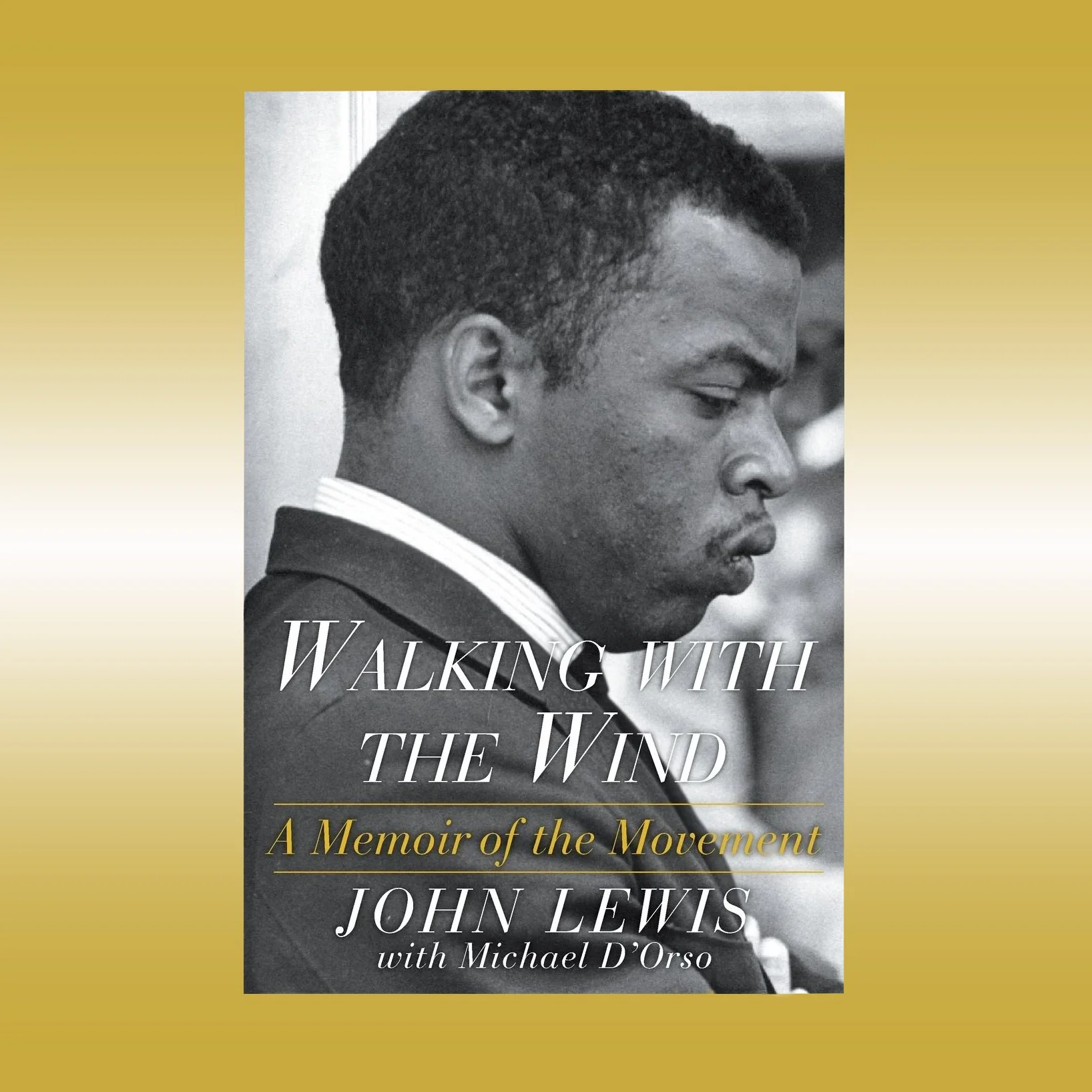 Walking with the Wind By John Lewis