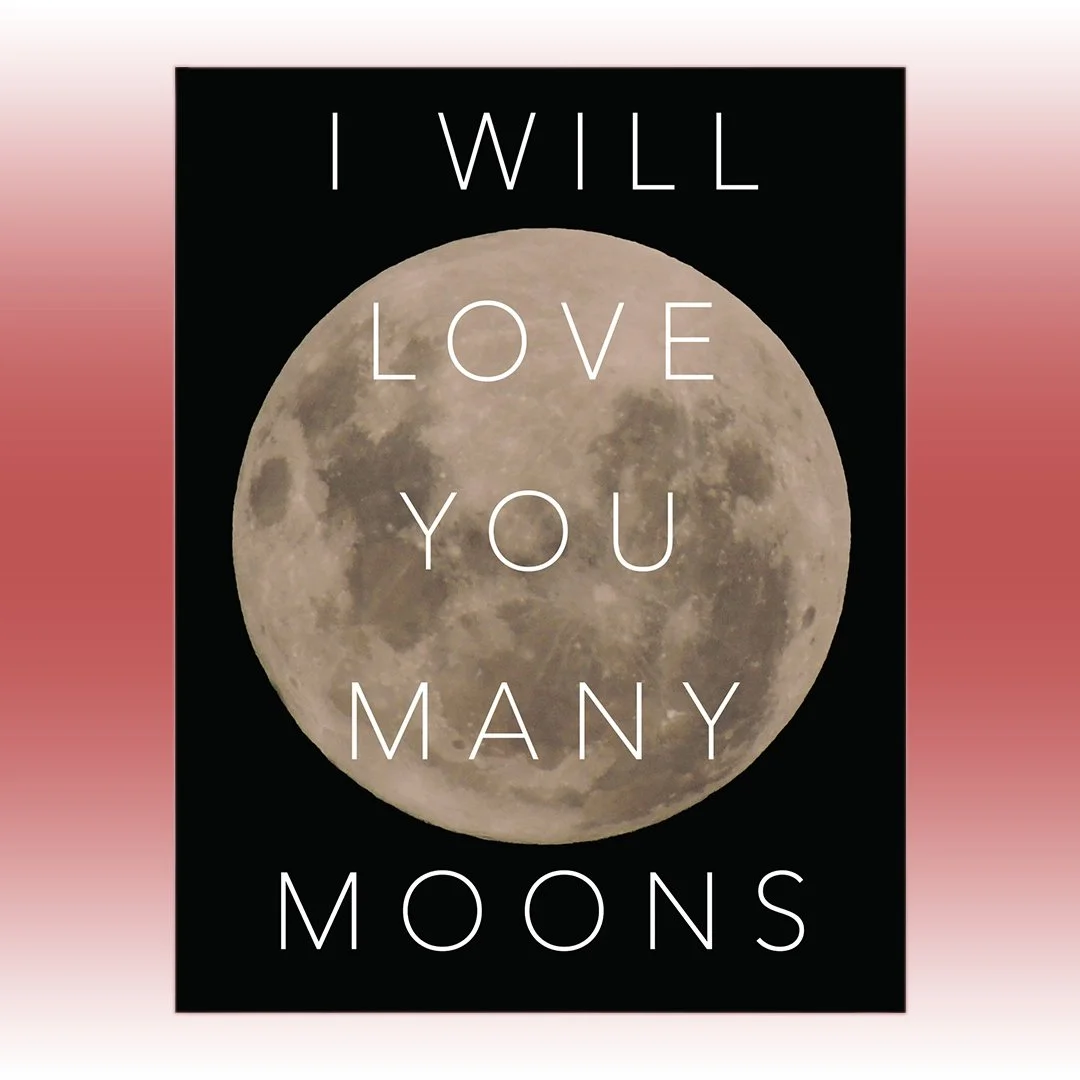 I Will Love You Many Moons Greeting Card