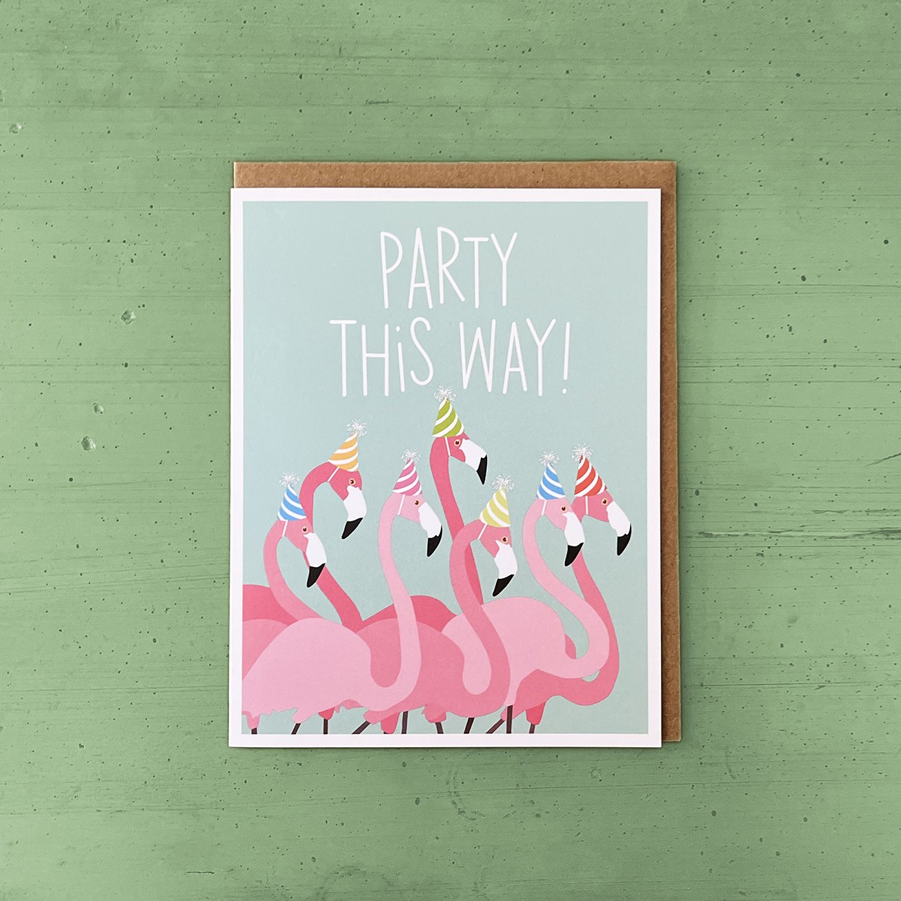 IMG_4067 Party This Way Flamingos Birthday Card - Apartment 2 Cards.jpg