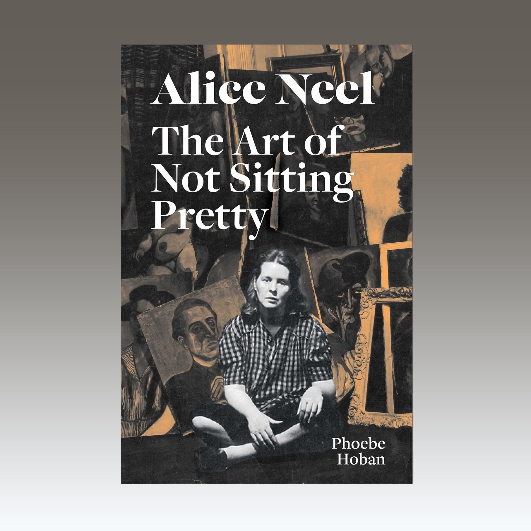 Alice Neel: The Art of Not Sitting Pretty