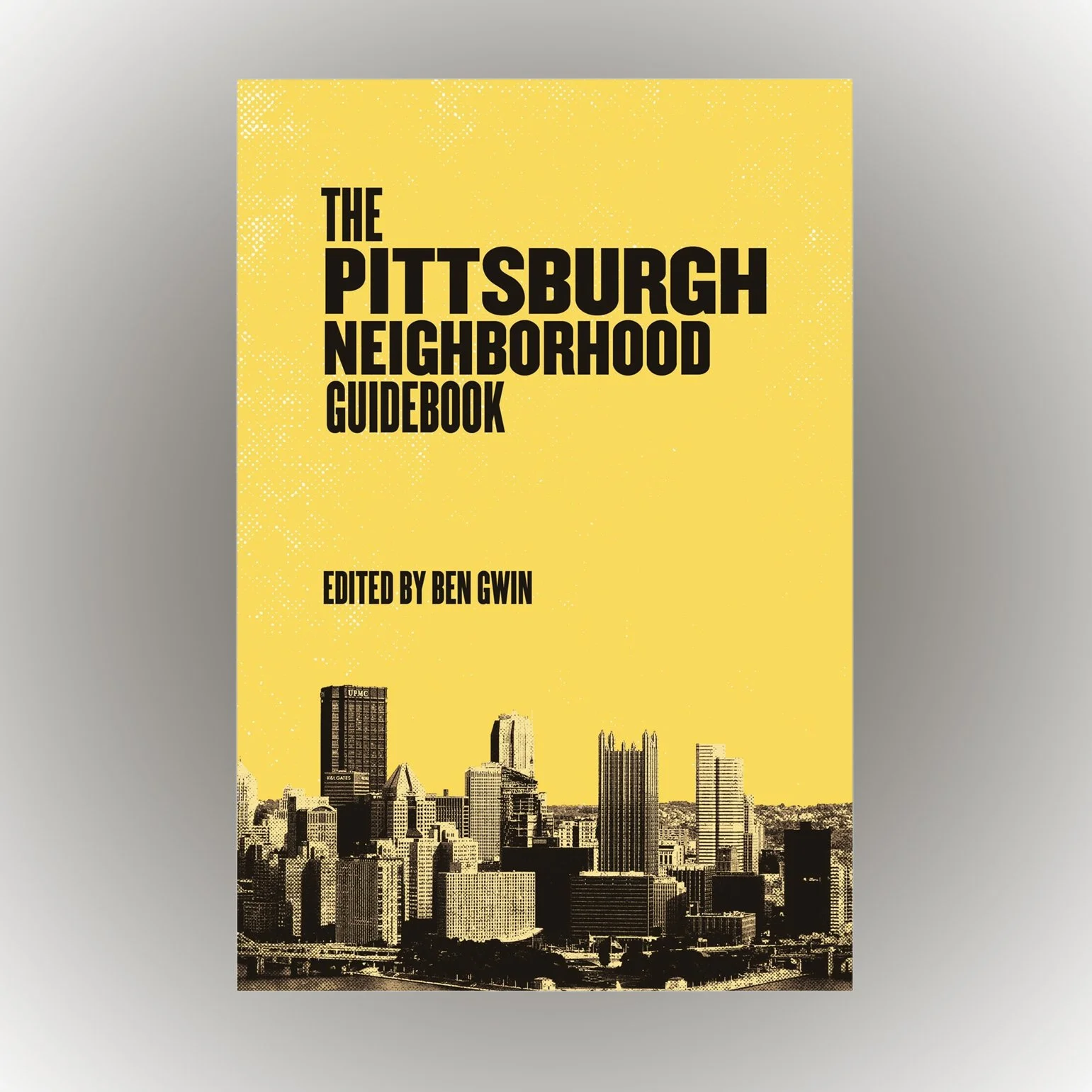The Pittsburgh Neighborhood Guidebook