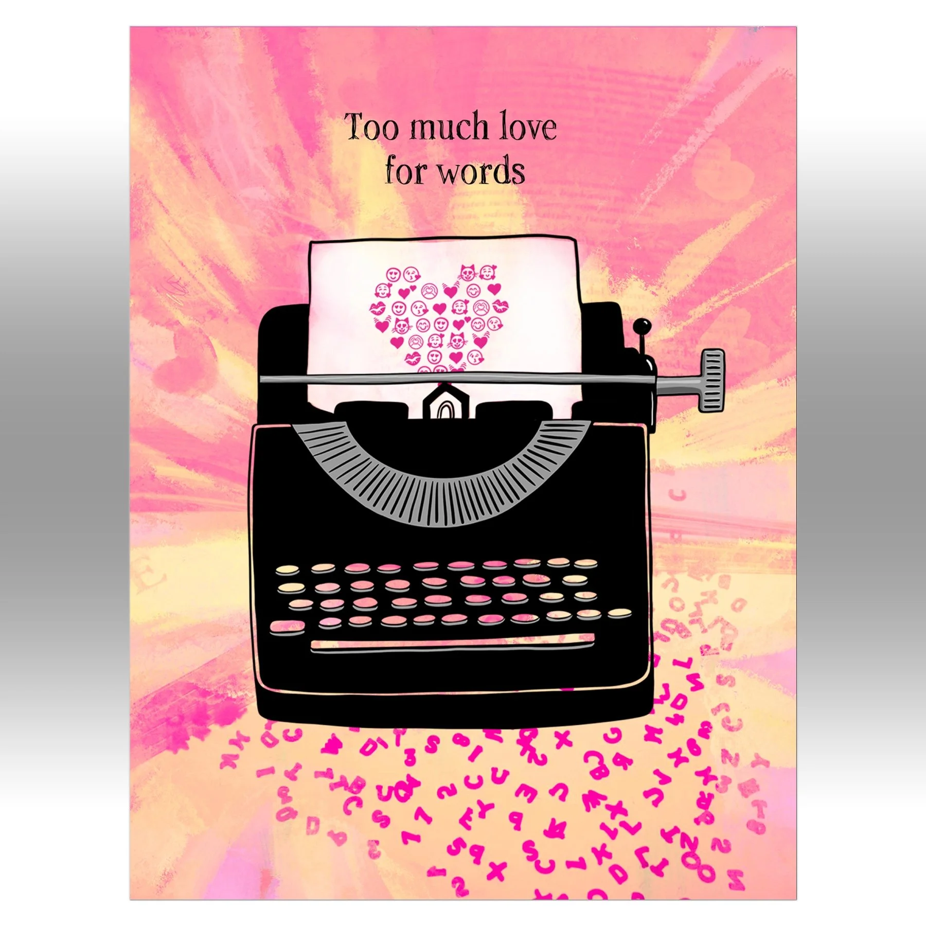 Too Much Love For Words Greeting Card