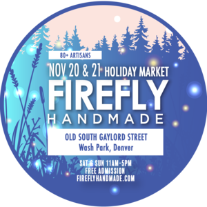 Firefly Handmade Holiday Market!