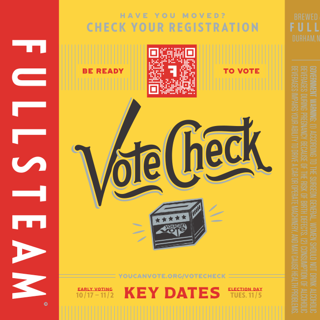 You Can Vote and Fullsteam Brewery Partner to Promote Voting This Fall!