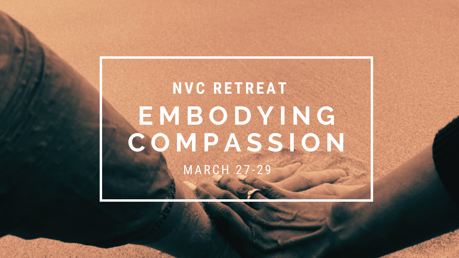 Embodying Compassion - NVC Retreat in Nanaimo with International trainer Mironel De Wilde