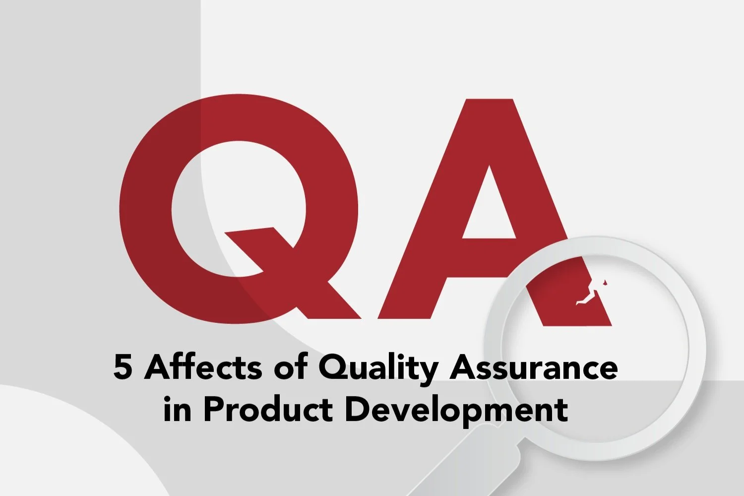 5 Affects of Quality Assurance in Product Development