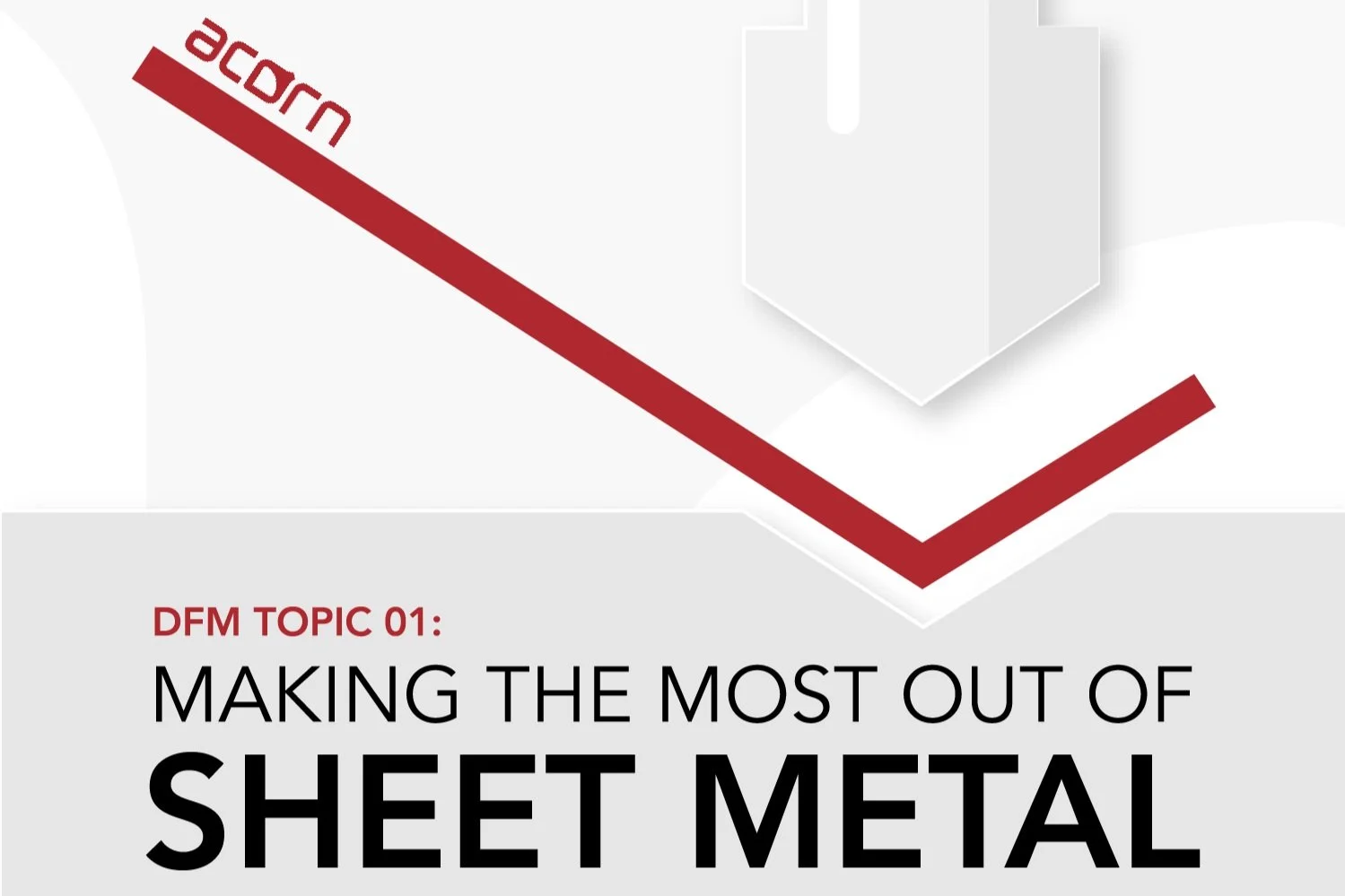 Get the Most Out of Sheet Metal: DFM Best Practices