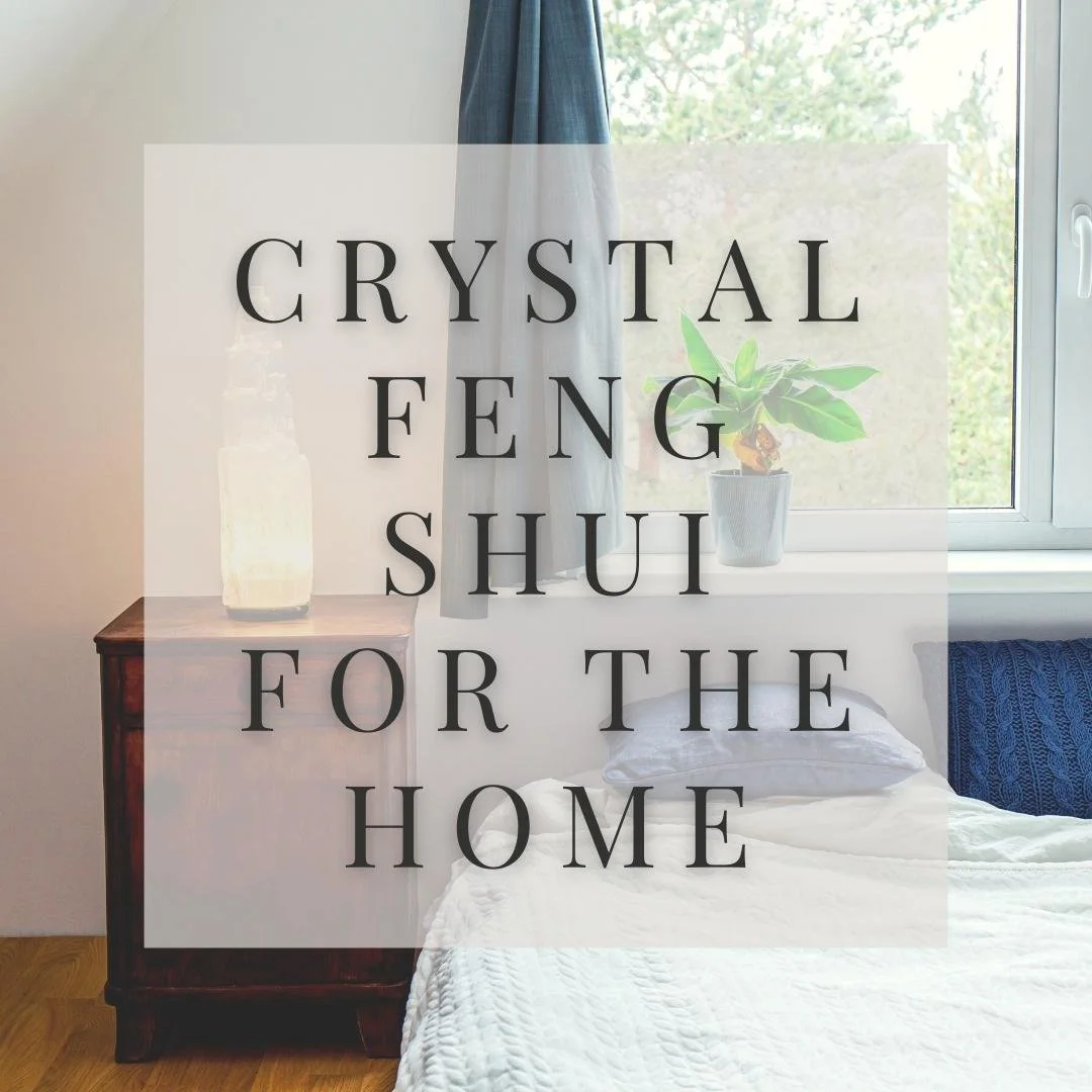 Crystal Feng Shui for the Home