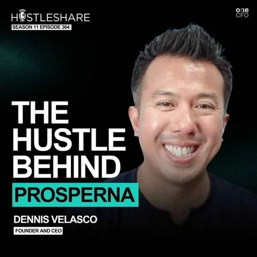 Ep 364 -  The Hustle Behind Prosperna