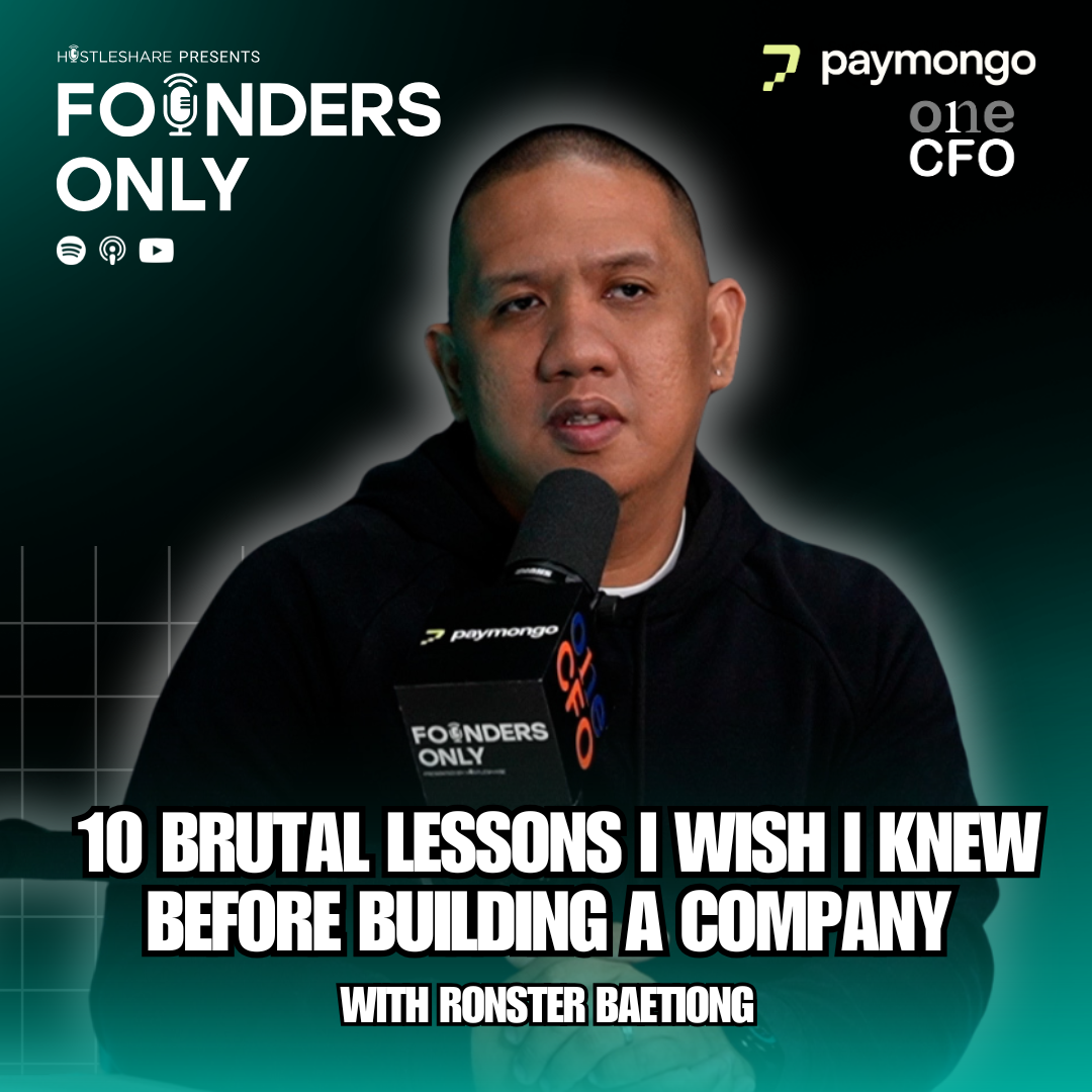 10 Brutal Lessons I Wish I Knew Before Building a Company w/ Ronster Baetiong