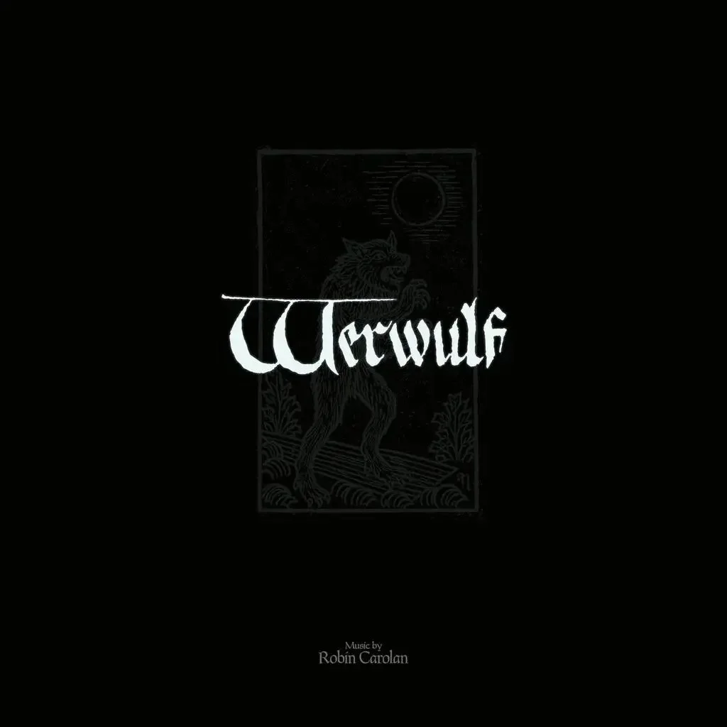 Robin Carolan - "Werwulf (Original Motion Picture Soundtrack)"