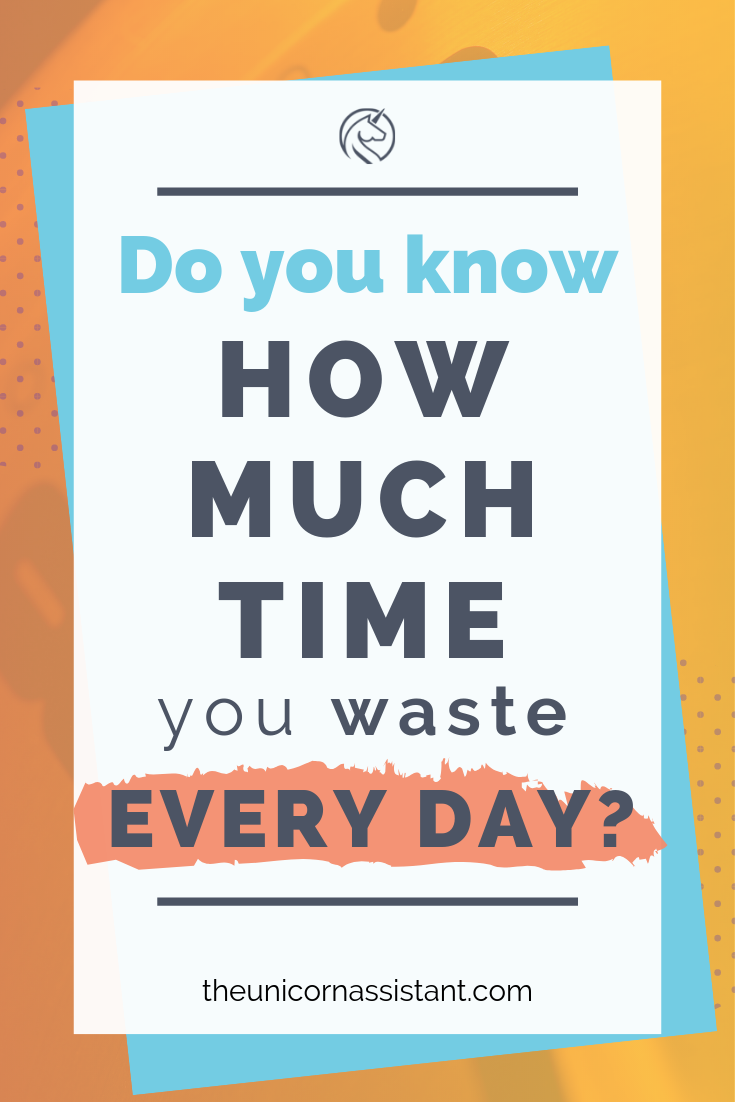 how-to-stop-wasting-time-every-day-audit-your-time.png