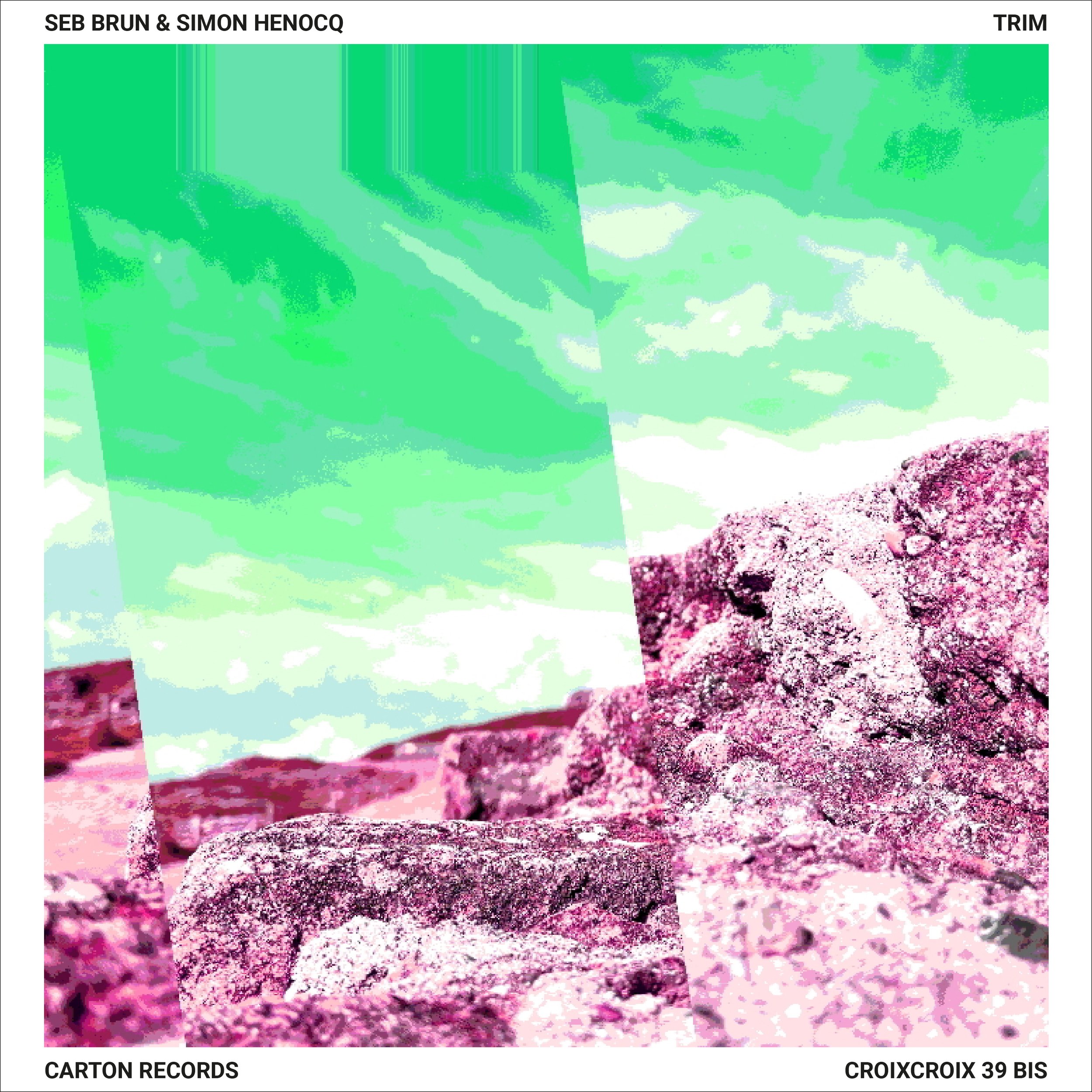 seb brun &amp; simon henocq | single trim [out now]