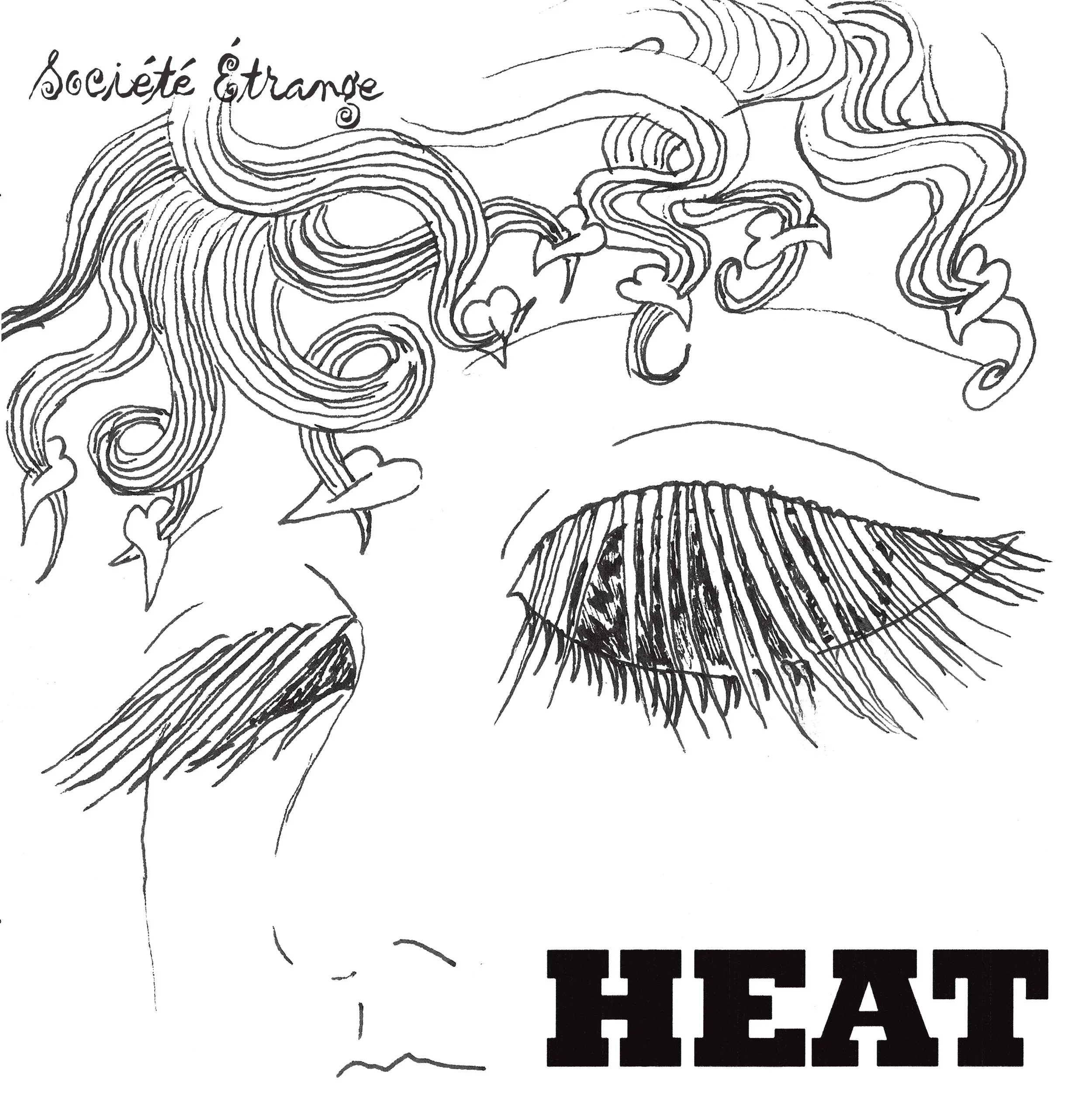 société étrange | heat