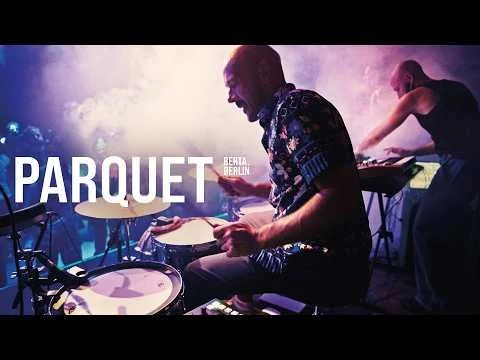 PARQUET @ JAZZEXZESS / Kantine am Berghain | LIVE FROM BERLIN