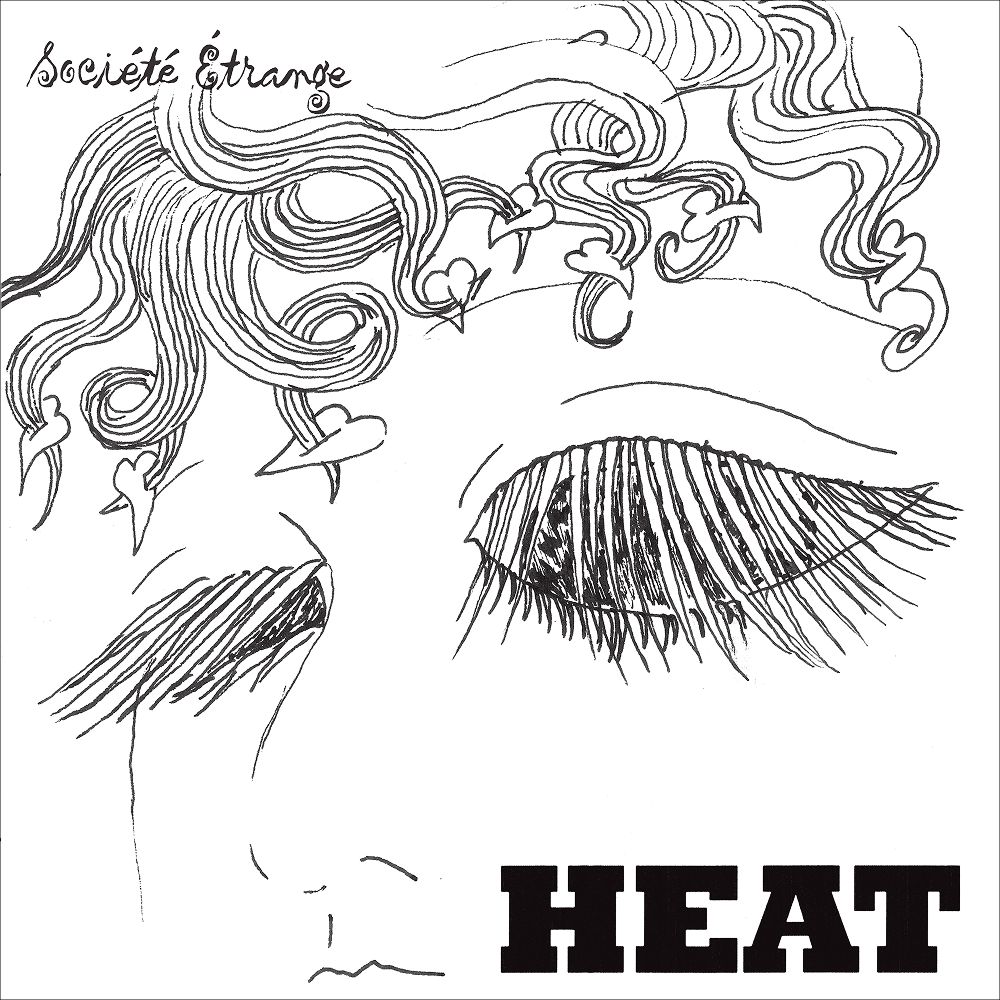 société étrange | heat