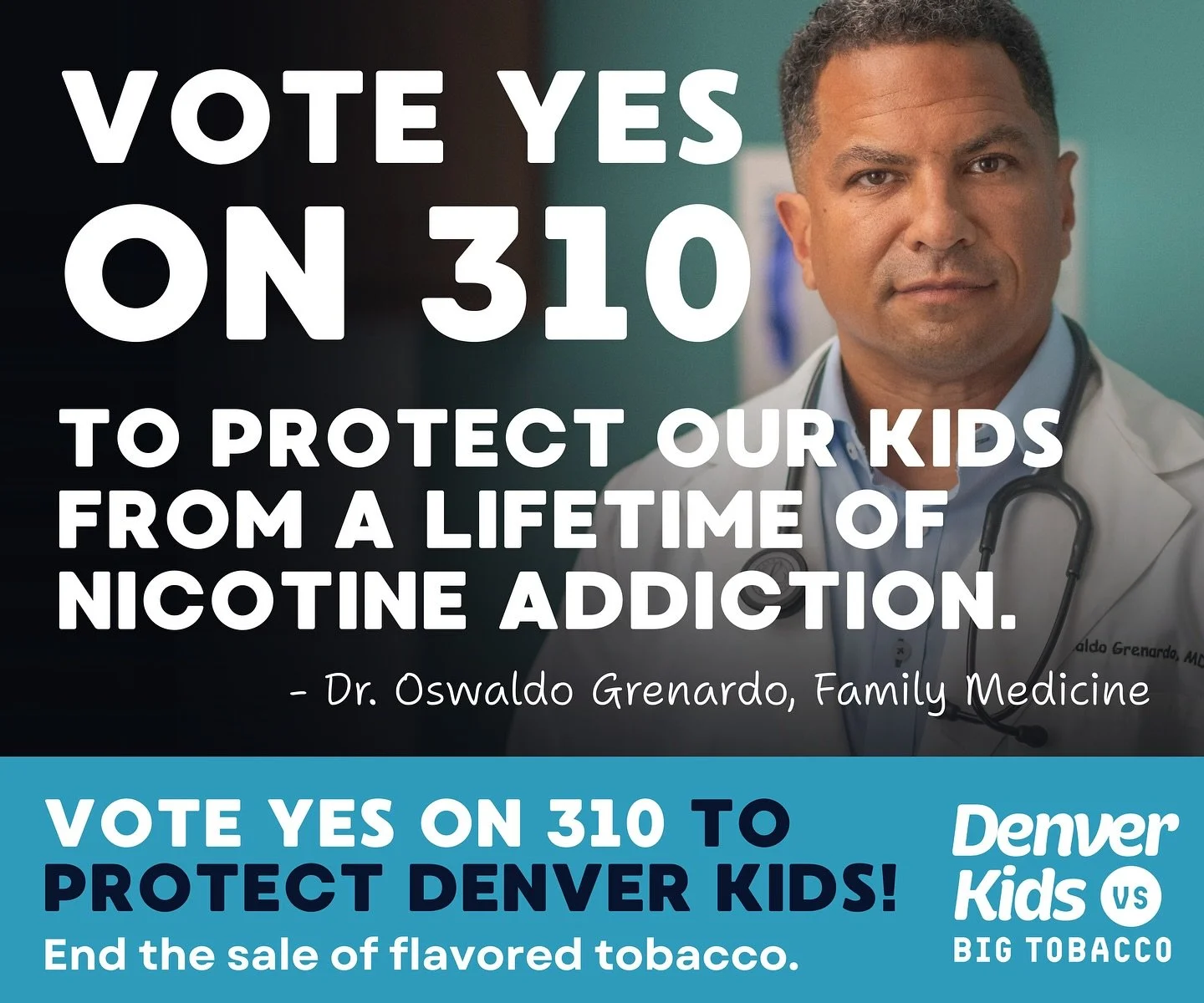 Attention Denver parents! We need you to vote YES on 310 to protect our kids and end the sale of flavored tobacco products this November!