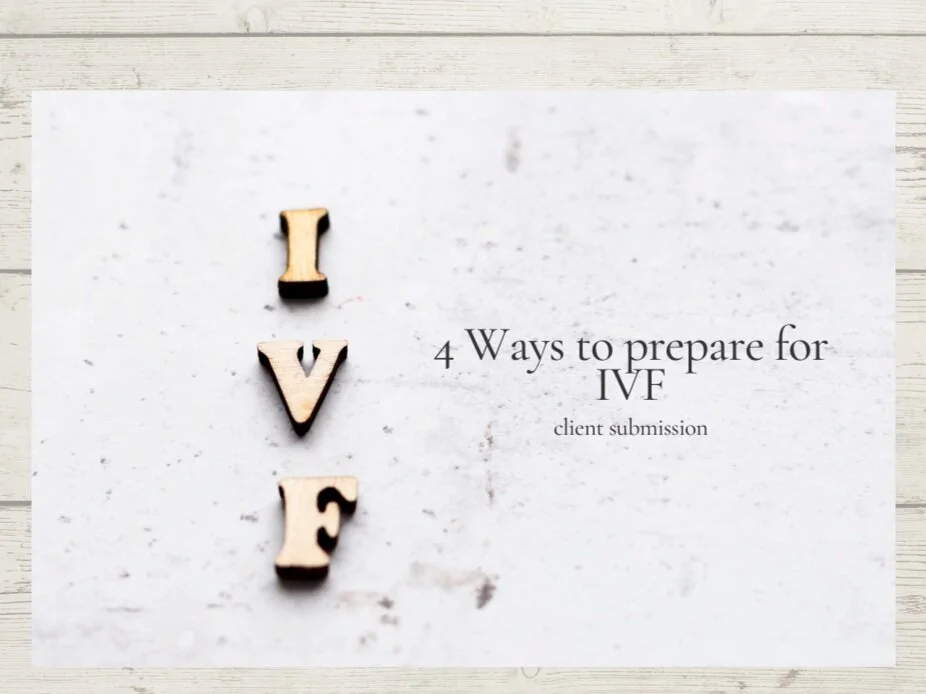 4 Ways to Prepare for IVF