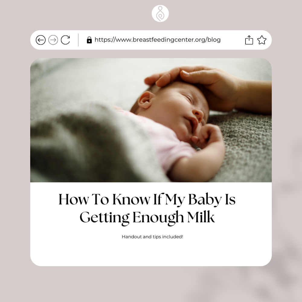 Breastfeeding Basics: How To Know If My Baby Is Getting Enough Milk