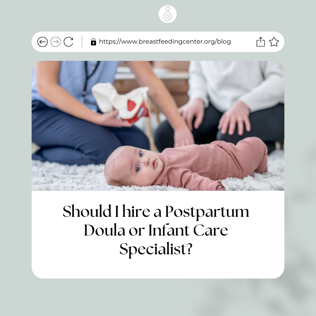 Should I Hire a Postpartum Doula or Infant Care Specialist?