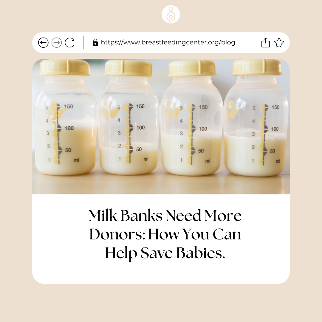 Milk Banks Need More Donors: How You Can Help!