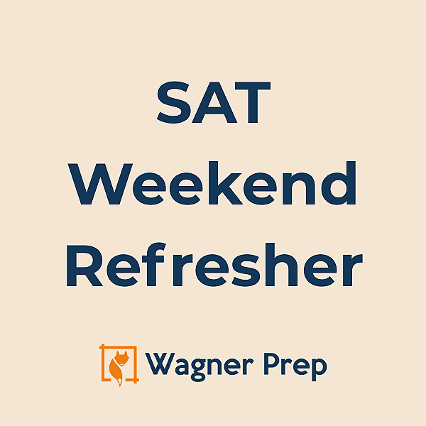SAT Refresher Weekend for August 22 Test