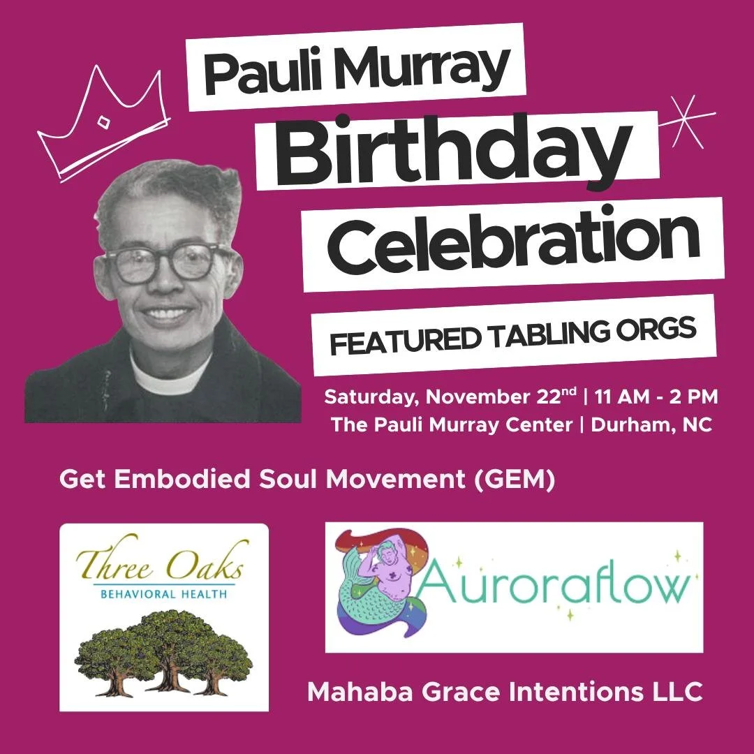 We&rsquo;re celebrating Pauli Murray&rsquo;s birthday on Saturday, November 22 from 11 AM&ndash;2 PM by highlighting the final set of amazing community partners joining us:

✨ Get Embodied Soul Movement (GEM)
Giving away stickers and a shirt raffle w