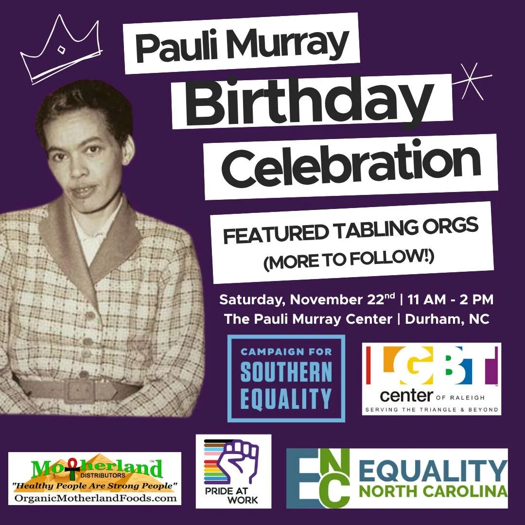 We&rsquo;re continuing our celebration of Pauli Murray&rsquo;s birthday on Saturday, November 22 from 11 AM&ndash;2 PM by highlighting more community partners joining us! (More partner highlights coming soon.)

🏳️&zwj;🌈 Campaign for Southern Equali
