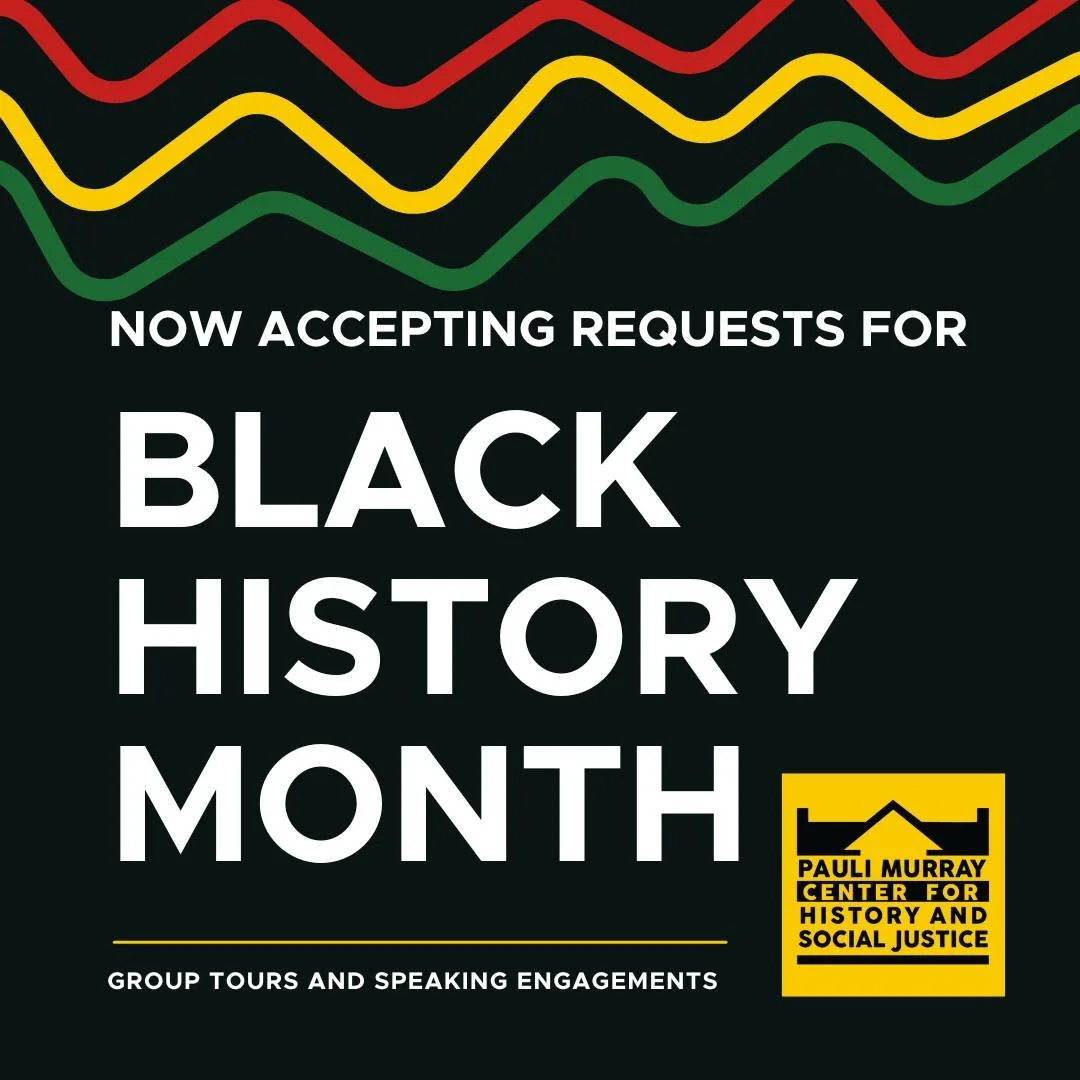 Now Accepting Black History Month Requests ✨

Planning a February program or event? Invite the Pauli Murray Center to be part of your Black History Month celebration. We&rsquo;re now booking private group tours and speaking engagements&mdash;availabl