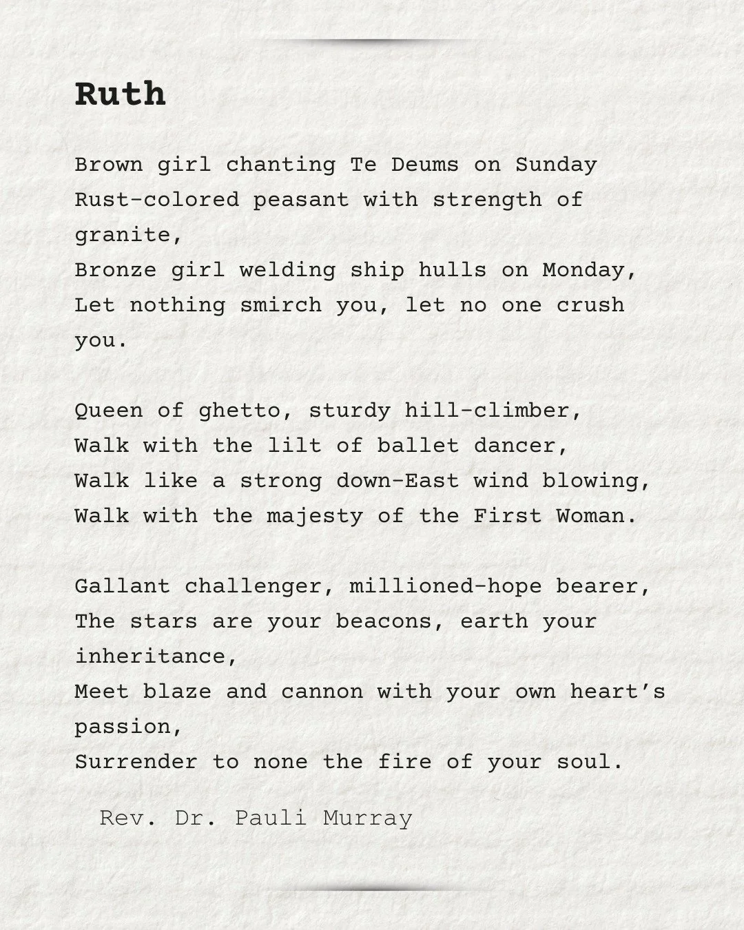 "..surrender to none the fire of your soul." ✨ On #WorldPoetryDay, we celebrate these powerful words from the Rev. Dr. Pauli Murray's piece 'Ruth'.