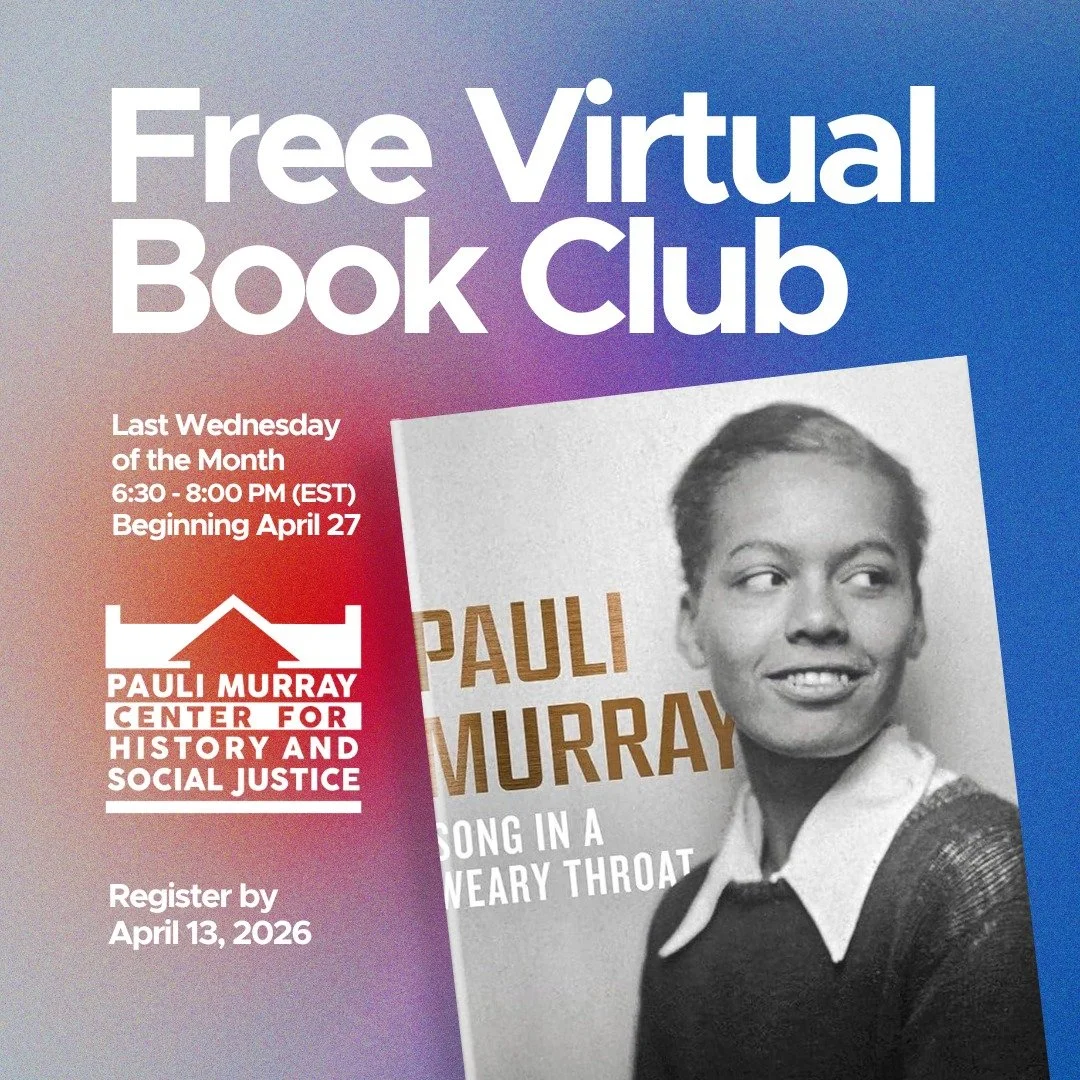 📚✨ Virtual Book Club with the Pauli Murray Center for History and Social Justice ✨📚

Join us as we explore Song in a Weary Throat &mdash; the powerful memoir of Pauli Murray.

🗓 Starts April 27 (via Zoom)
🖊 Sign up by April 13
💬 Guided group dis