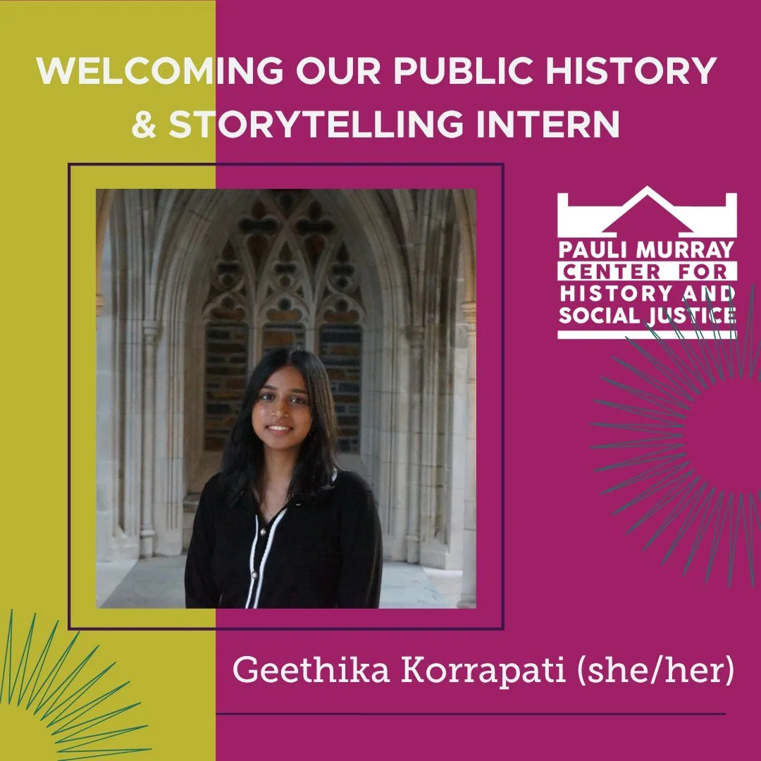 We are excited to welcome Geethika Korrapati as our Public History and Storytelling Intern! Geethika Korrapati (she/her) is a senior at Duke University studying Public Policy, Sociology, and Documentary Studies. She is passionate about using creative