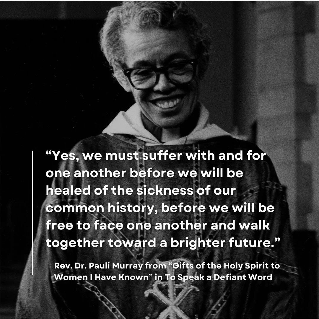 Grounded in deep spiritual conviction, Pauli Murray called us toward community, reconciliation, and collective healing as essential to real social change. In a time when conversations around politics and religion can feel especially divided, what mig
