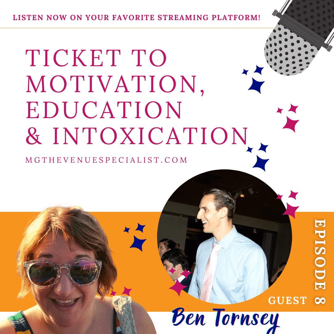 Ticket to Motivation, Education &amp; Intoxication with Ben Torsney
