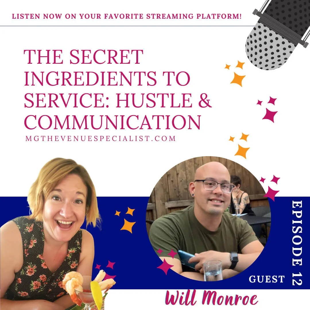 The Secret Ingredients to Service: Hustle &amp; Communication with Will Monroe