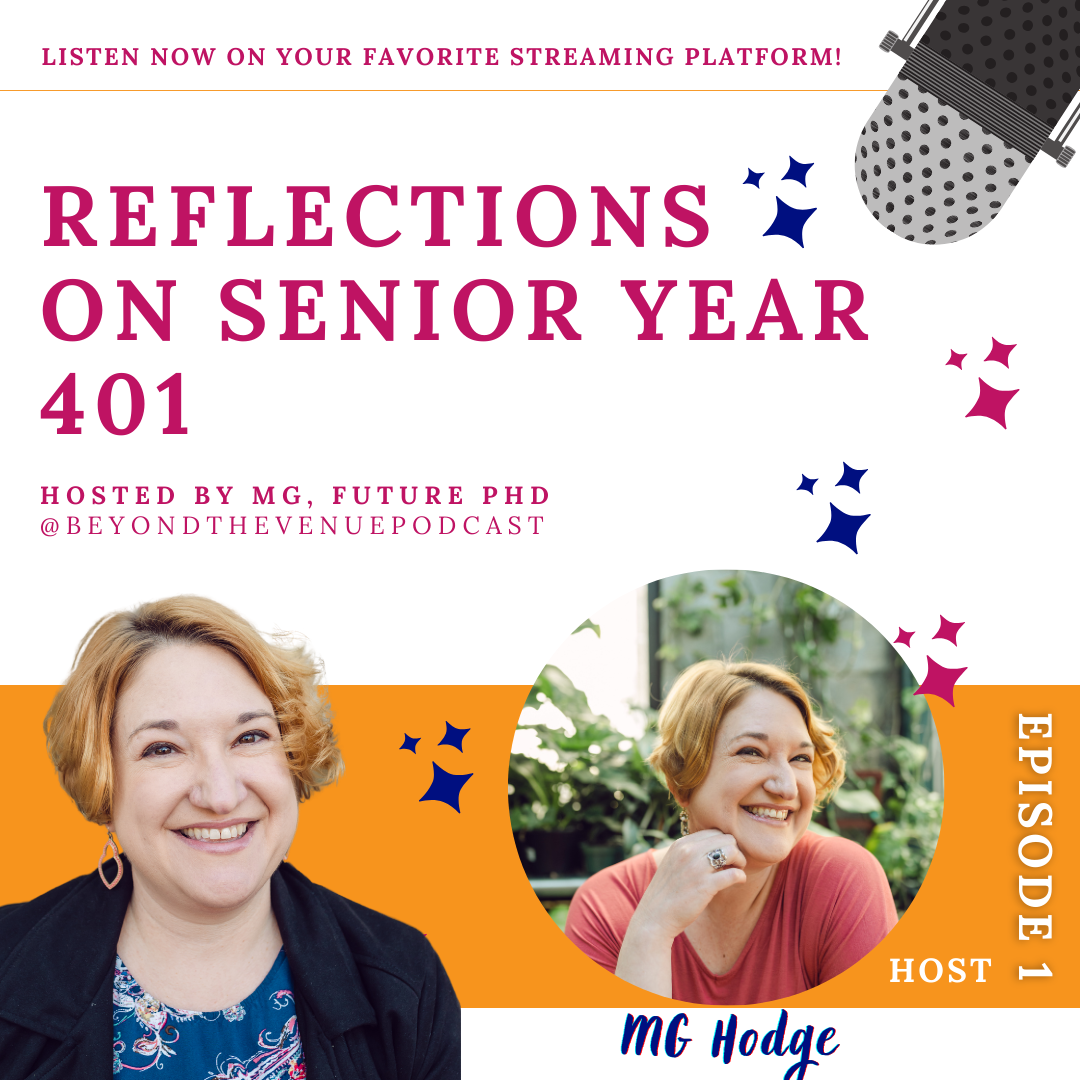 Reflections on Senior Year 401 featuring your host, MG Hodge