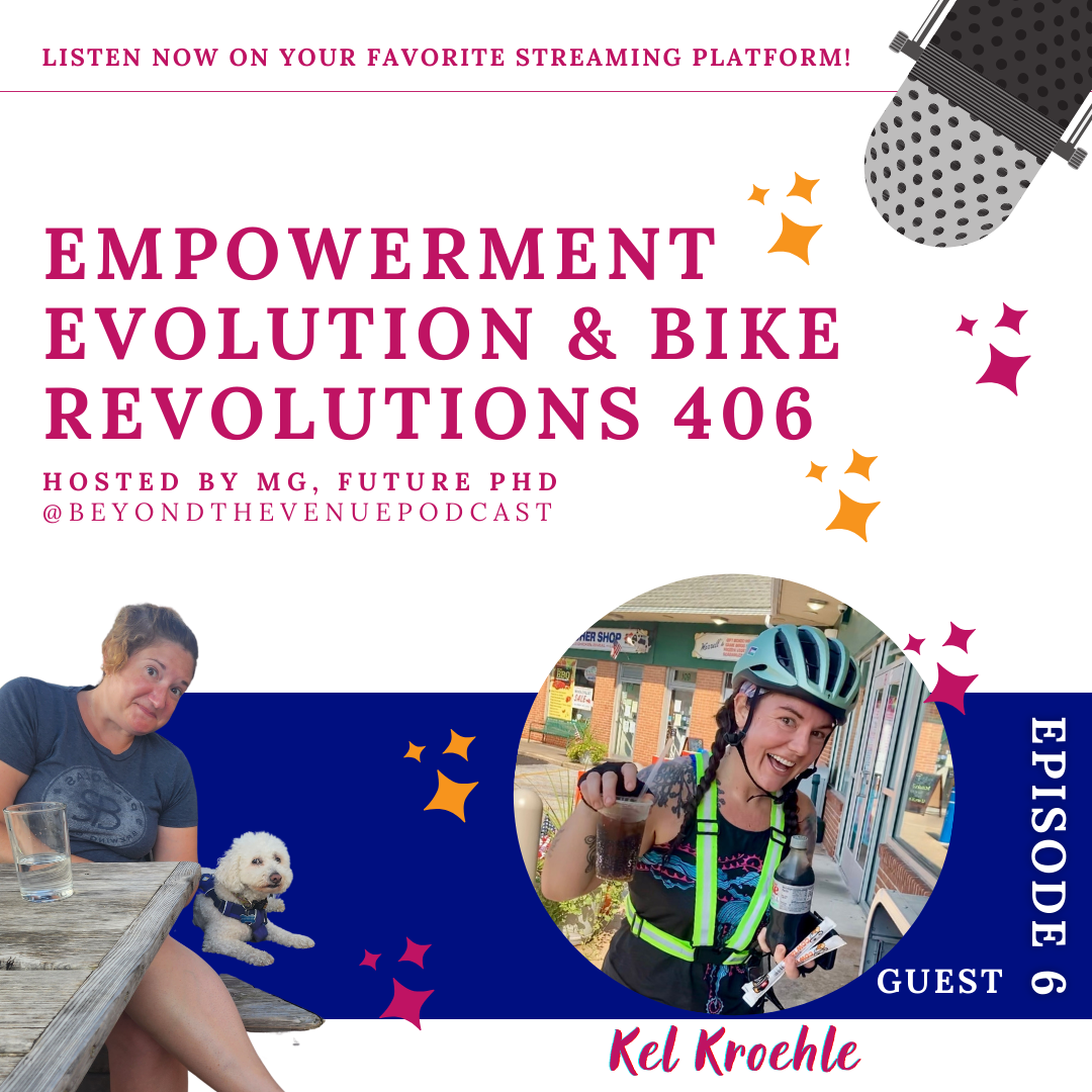 Empowerment Evolution &amp; Bike Revolutions 406 with Kel Kroehle