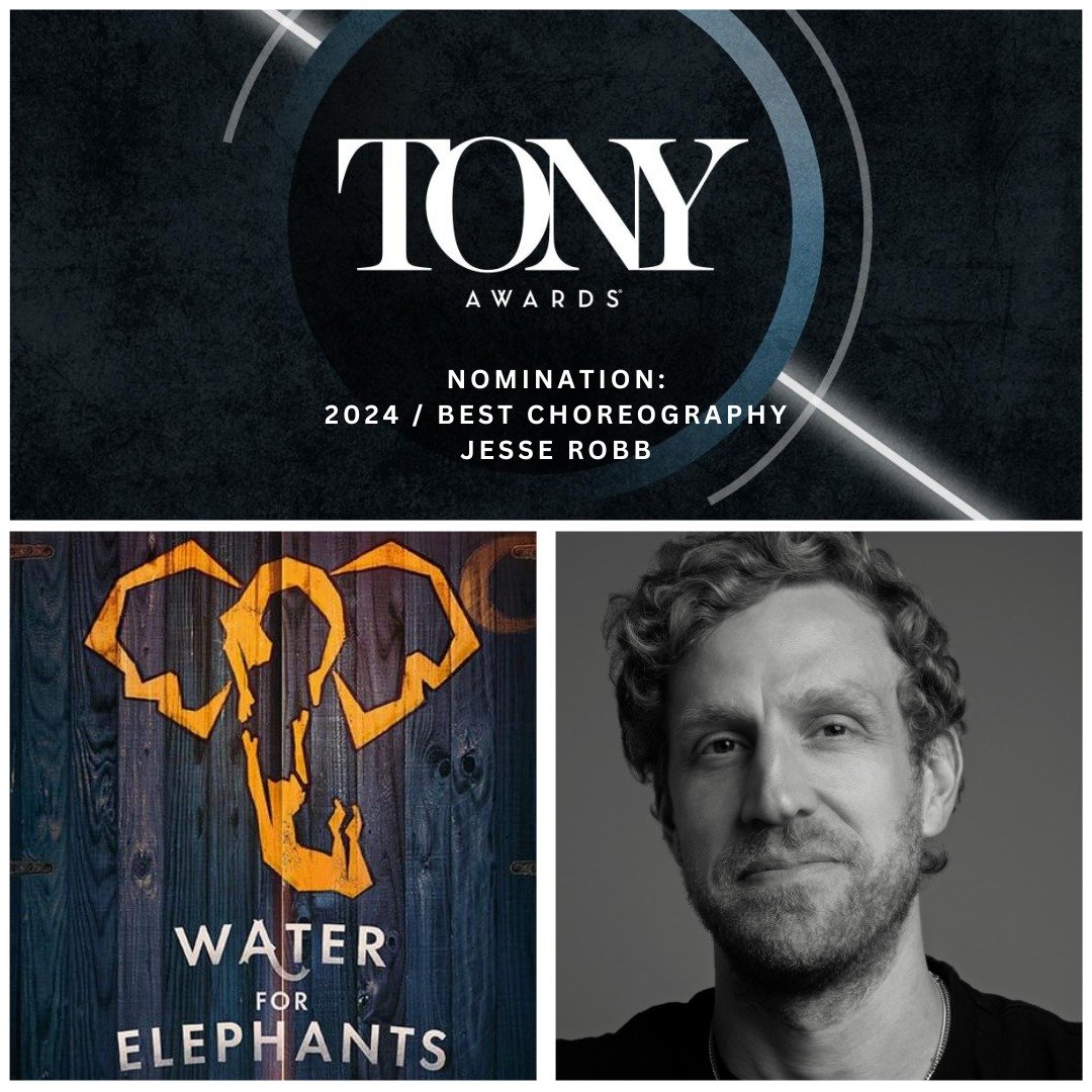 Wishing an endless congratulations to our very own Jesse Robb on his four nominations for Water for Elephants:

@thetonyawards: 2024 / Best Choreography
@dramadeskawards: Outstanding Choreography
Outer Critics Circle Awards: Outstanding Choreography 