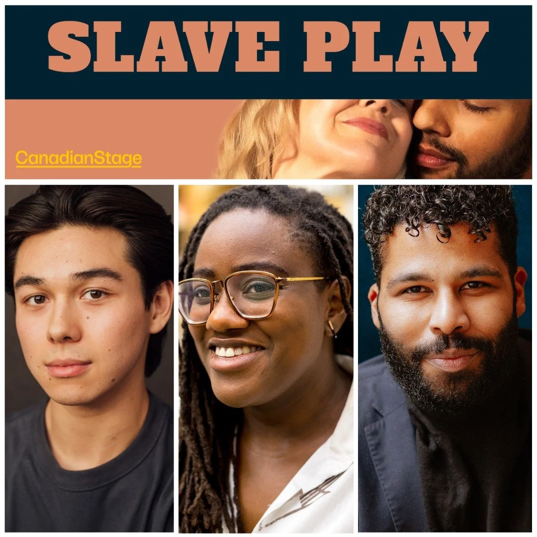 Nominated for twelve Tony Awards and making it's Canadian Premiere, Slave Play opens at @canadianstage today. Congratulations and Happy Opening to our very own Justin Eddy, Rachel Forbes and Jordan Laffrenier!