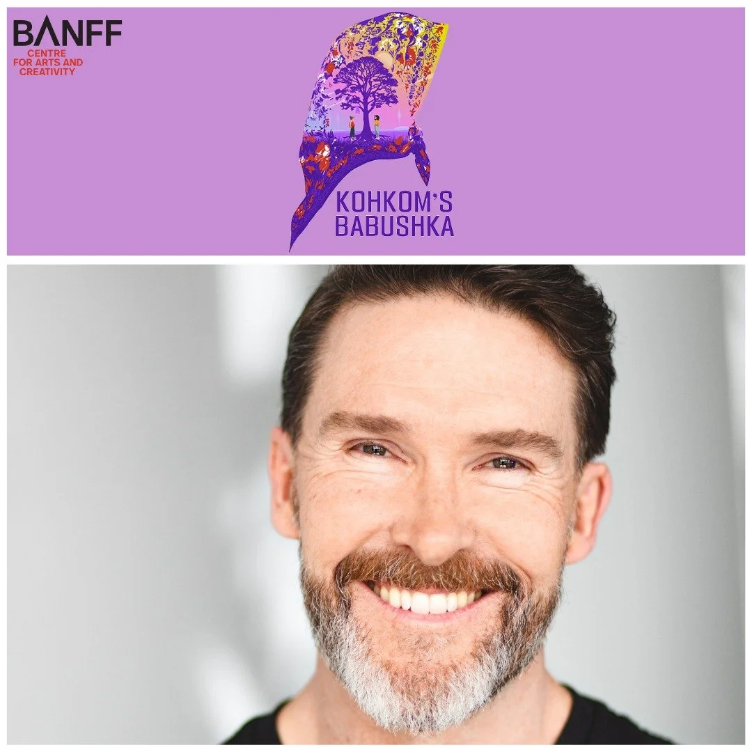@banffcentre, @punctuatetheatre, and @pyretic.theatre present Kohkom's Babushka, opening tonight at the Margaret Greenham Theatre. Congratulations and Happy Opening to our very own Rick Hughes!