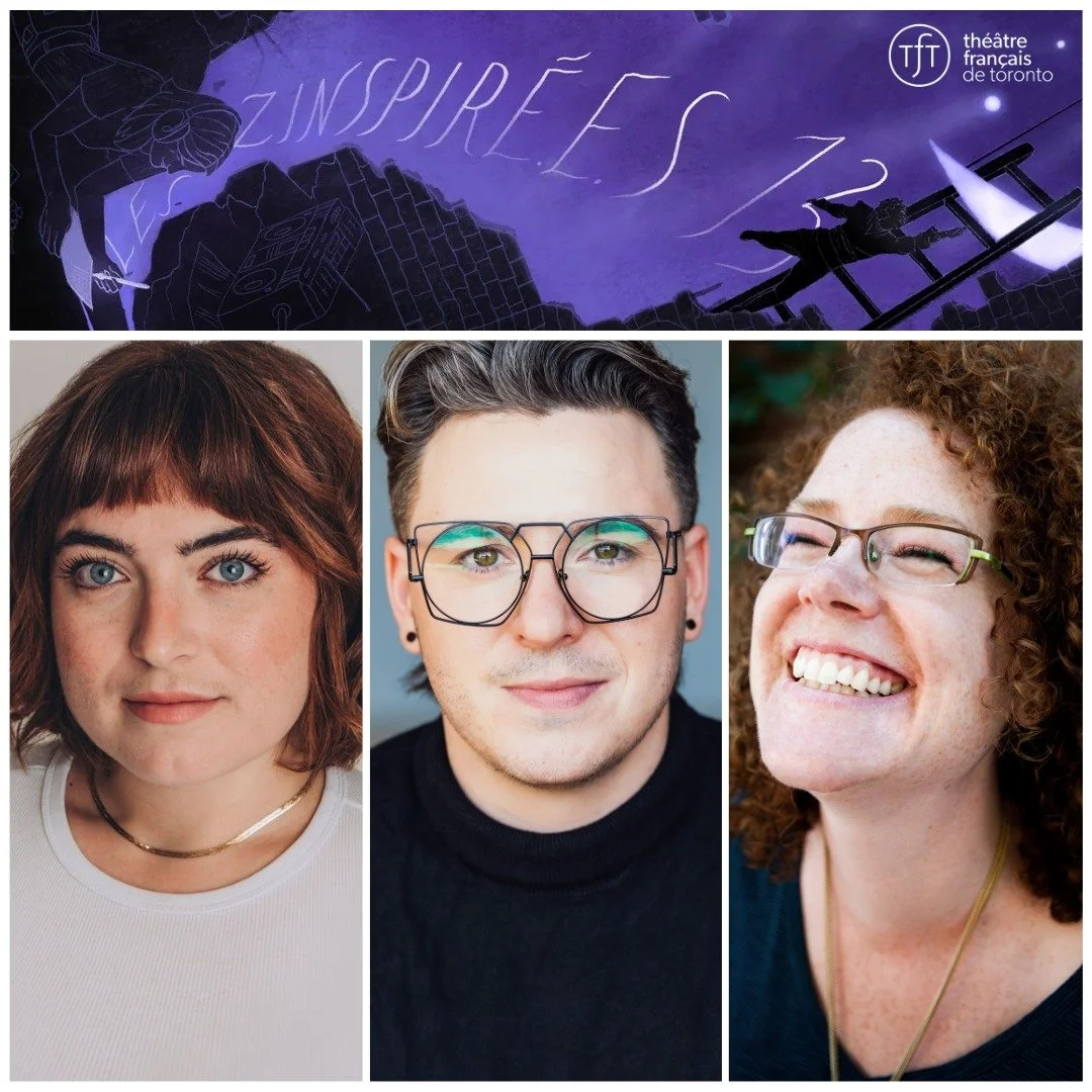 Watch five original texts come to life on the stage of the Berkeley Street Theatre at Le Th&eacute;&acirc;tre fran&ccedil;ais de Toronto @theatrefrancais' opening of Les Zinspir&eacute;&middot;e&middot;s : &Agrave; la lumi&egrave;re des 13 Lunes. Con