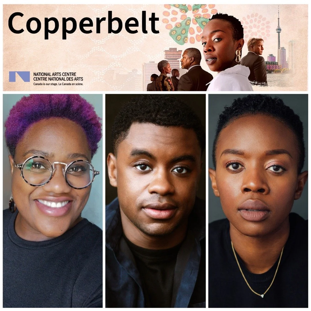 The World Premiere of the @nac.cna and @soulpeppertheatre's co-production of Copperbelt by Natasha Mumba is here and is opening tonight at the National Arts Centre! Congratulations and Happy Opening to our very own Rachel Forbes, Eric Miracle and Nat