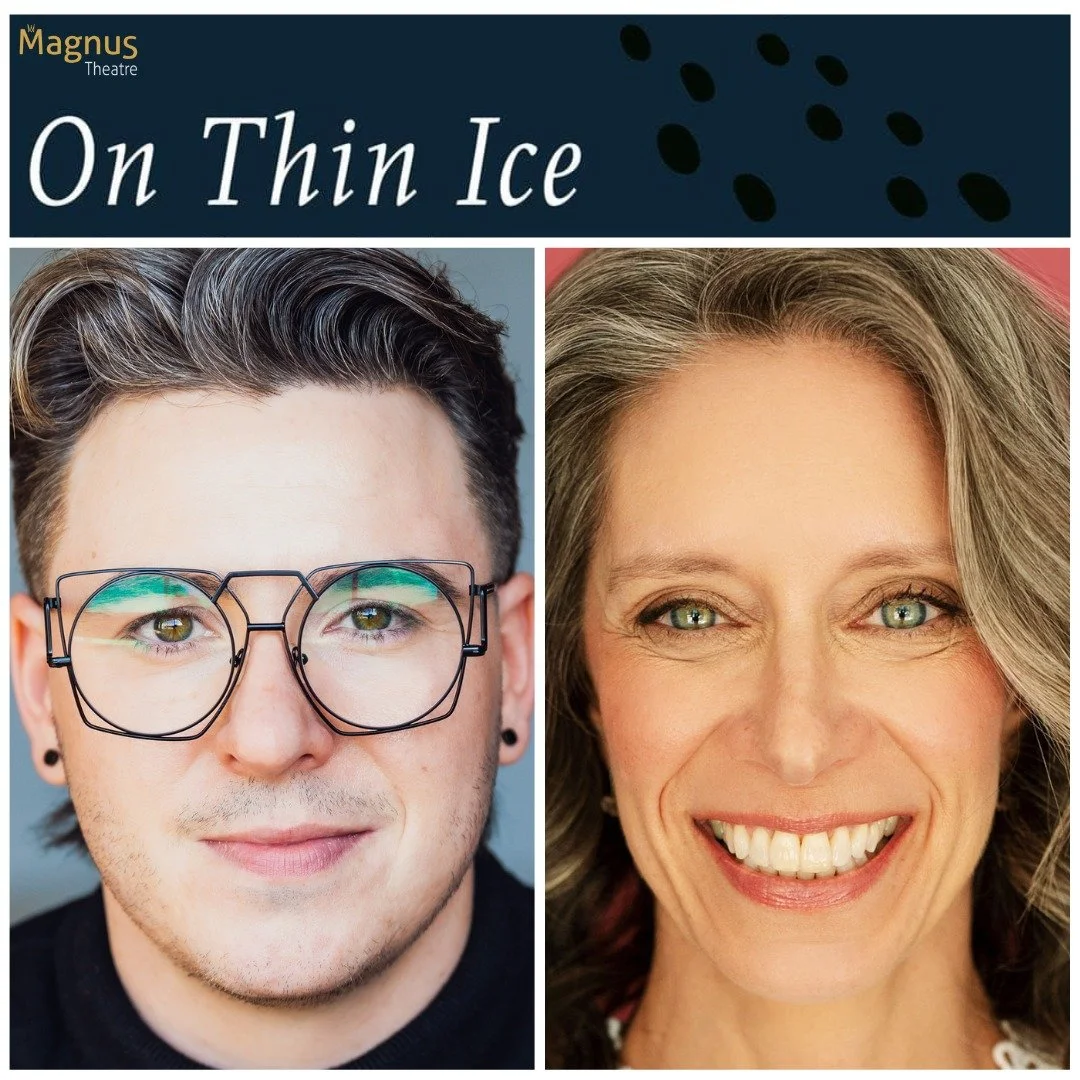 With its world premiere, the mystery comedy thriller, On Thin Ice opens at @magnustheatre! Congratulations and Happy Opening to our very own Danik McAfee and Cailin Stadnyk!