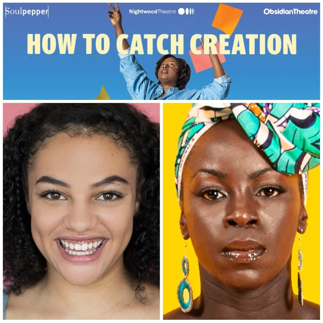 An @obsidiantheatre, @soulpeppertheatre and @nightwoodtheat co-production. How to Catch Creation opens today! Wishing our very own Shakura Dickson and Esie Mensah a very Happy Opening! Congratulations!