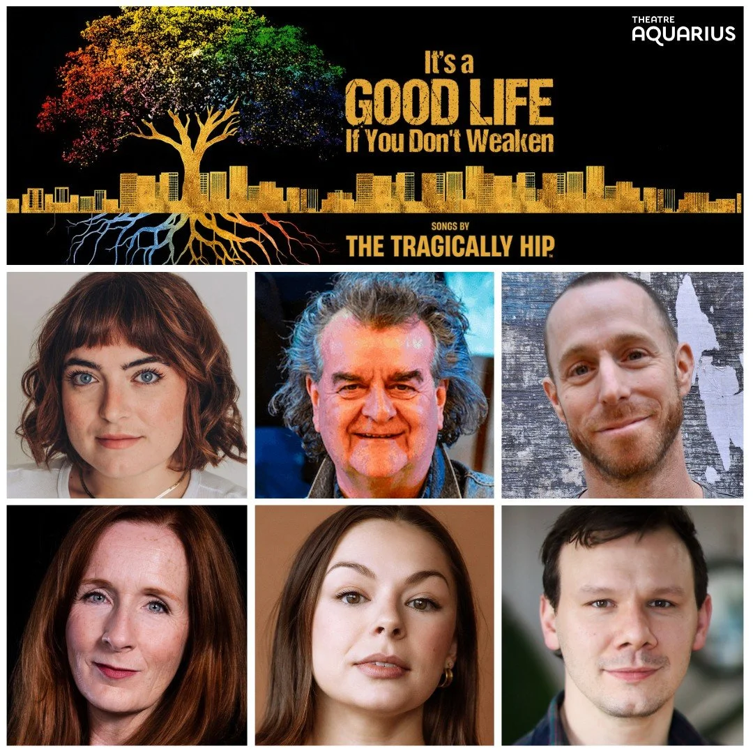 Immerse yourself in the origin story of the iconic rock band The Tragically Hip, in a true tribute to peak Canadian dad rock presented by @theatreaquarius. Congratulations to our very own Dharma Bizier, Bob Foster, Marc Kimelman, Mary Francis Moore, 