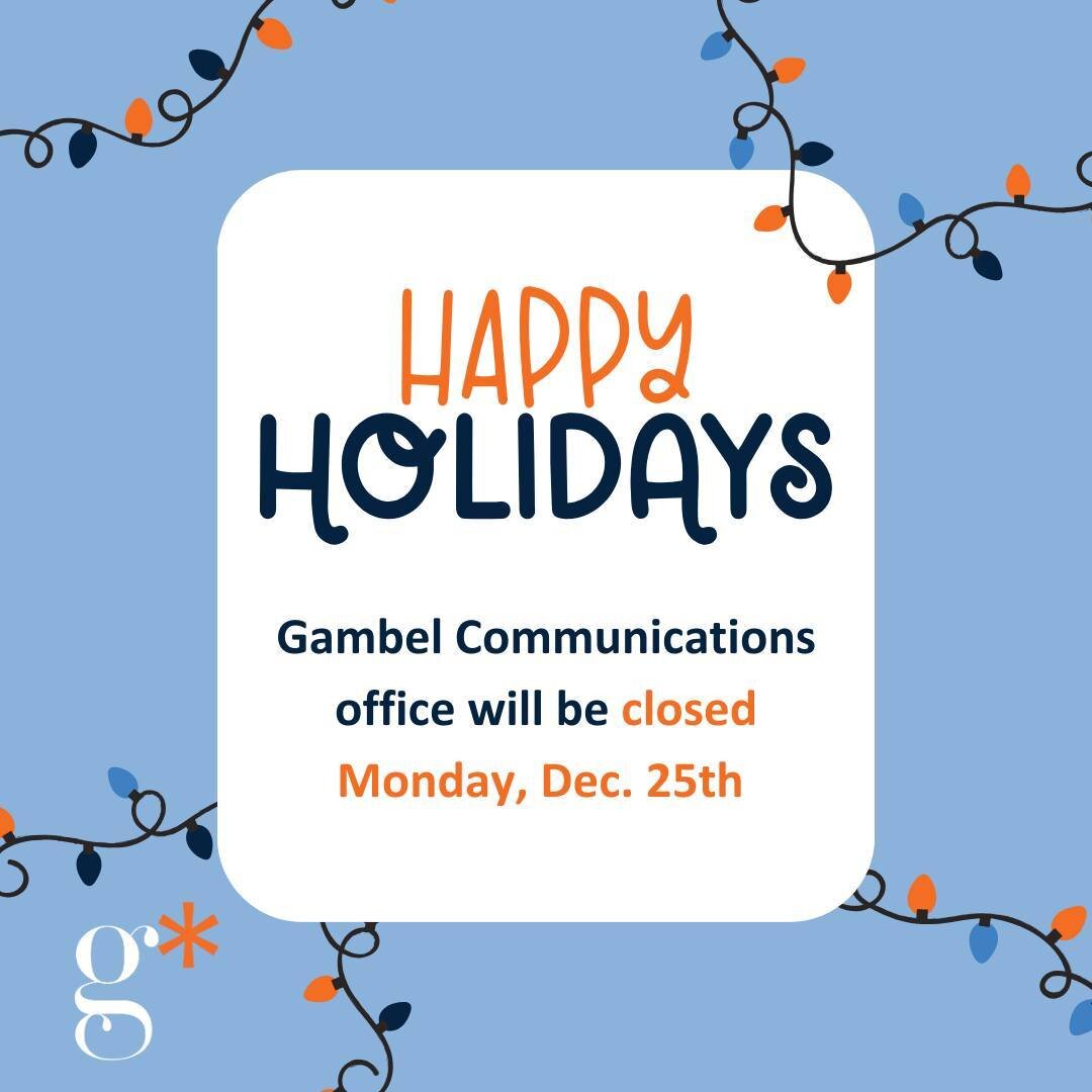 Wishing you and yours a safe and merry holiday season! The Gambel Communications office will be closed this Monday, Dec. 25th for our team to enjoy time off with family and friends. Happy Holidays!