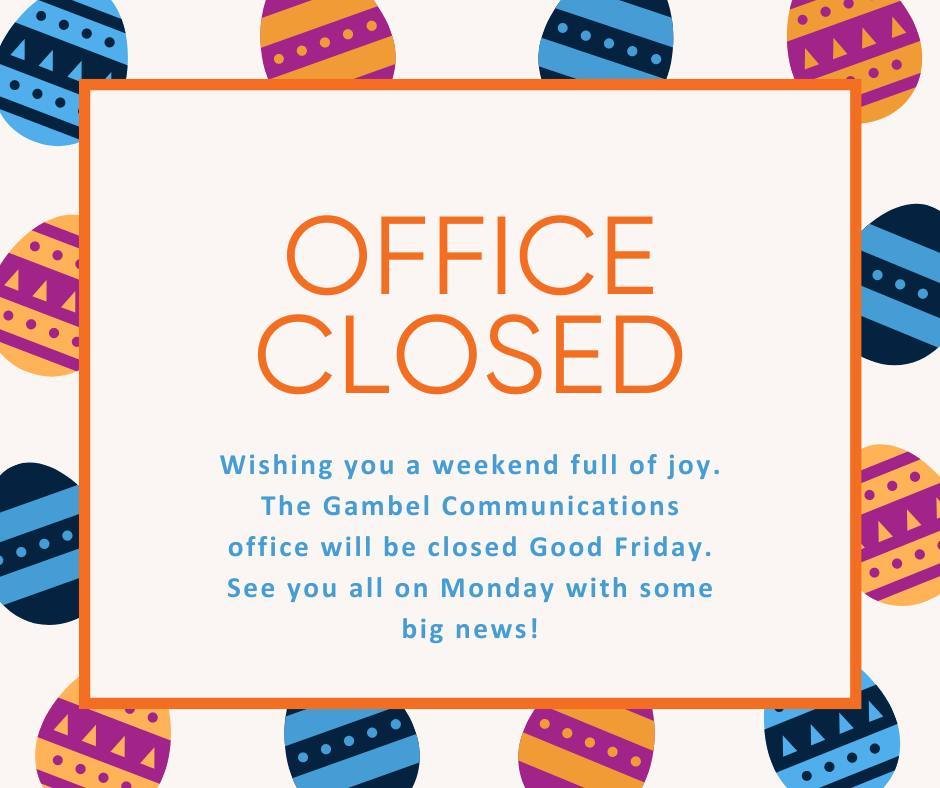 In observance of Good Friday our office will be closed. We hope this day brings you peace, reflection and joy as you prepare for the weekend. Our team will be back refreshed and ready to serve you on Monday, April 1 - with BIG NEWS!