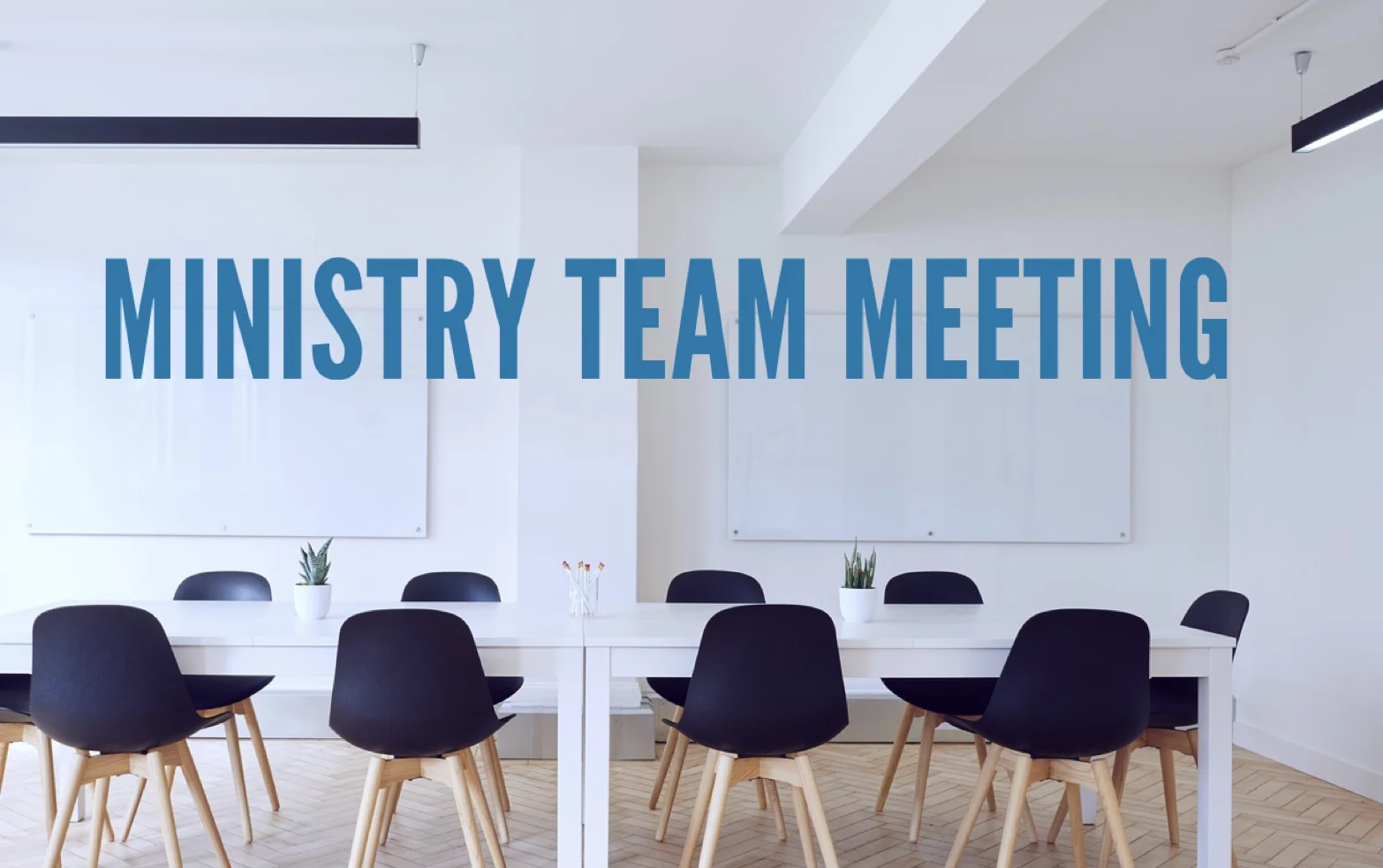 Ministry Team Meeting